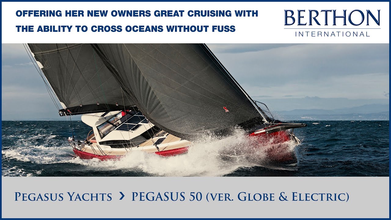 Pegasus 50 (ver. Globe & Electric) - Yacht for Sale - Berthon International Yacht Brokers