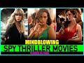 Don T Miss These 7 Best SPY THRILLER Movies In Hindi Dubbed
