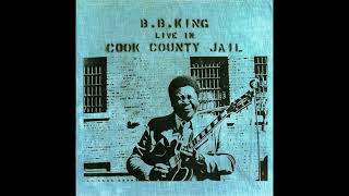 Sweet Sixteen - B.B king - Live in Cook County, 1971