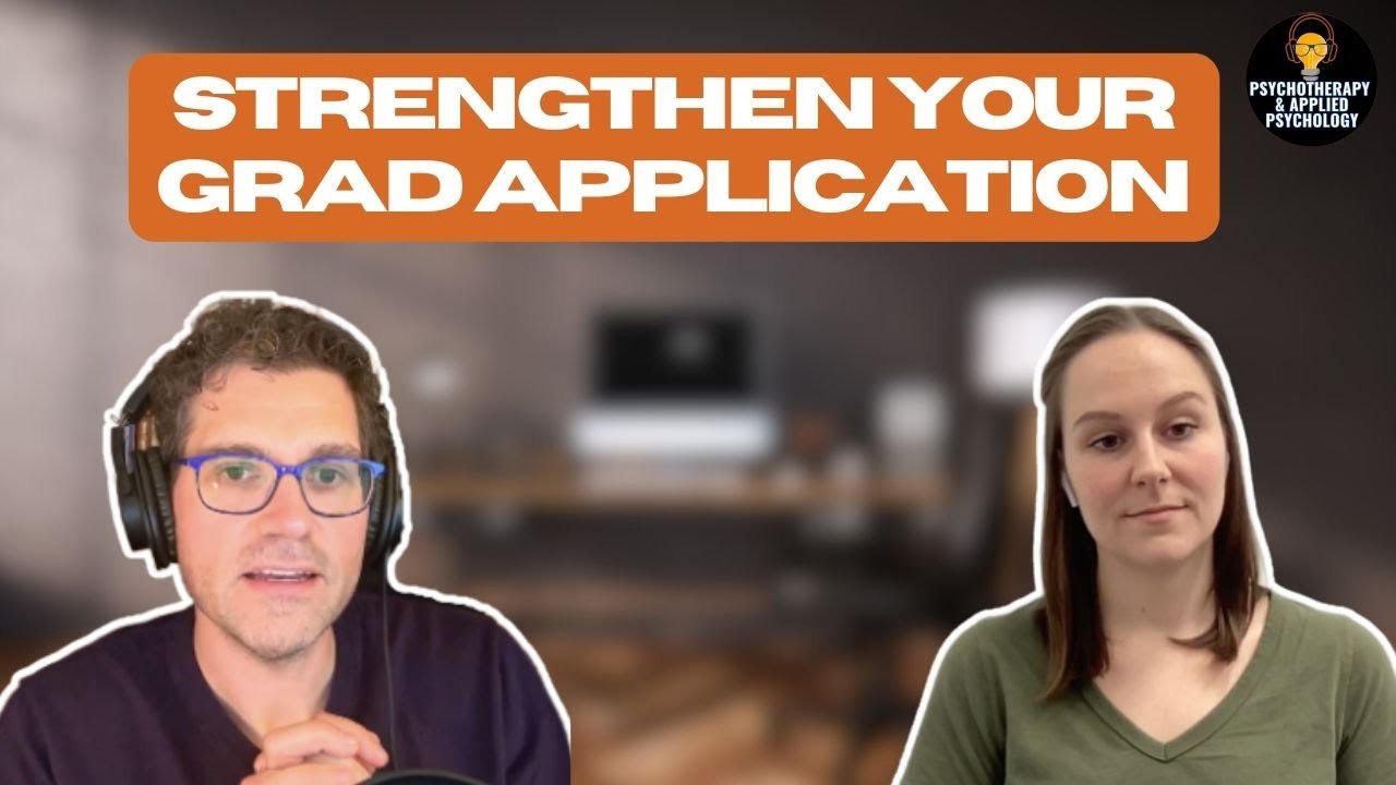 How to Strengthen your Counselling or Clinical Psychology Grad School Application