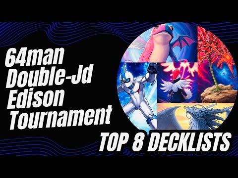 64 Man Double JD Edison Tournament Top 8 Decklists! 