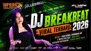 Download lagu DJ BREAKBEAT VIRAL TERBARU 2026 HFS25 - KAU KENAL VERONIKA KO X BETA SYG ALE - DUA HATI - KEKASIH mp3