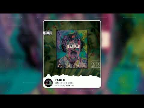 Buck Joc x Sckariota x Dicii - Pablo (Prod  by Buck Joc) [Officiel Audio]