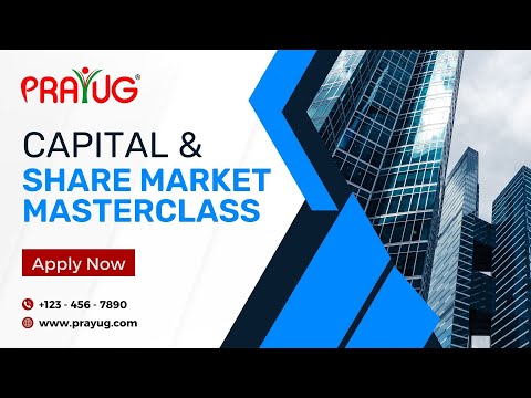 Capital & Share Market Masterclass: Essential Insights for Investors