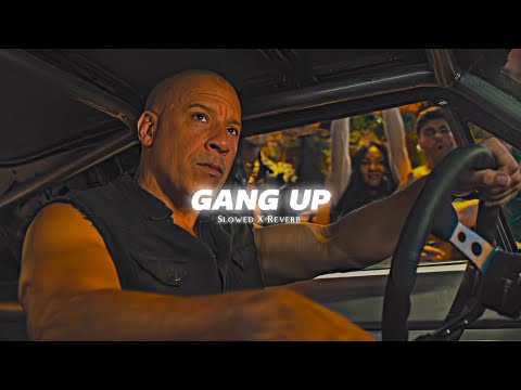 Gang Up (Perfect Slowed+Reverb) - Young Thug, 2 Chainz, Wiz Khalifa & PnB Rock