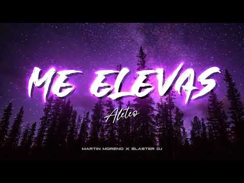 ME ELEVAS (Aleteo Mix) Martin Moreno Ft. Blaster DJ