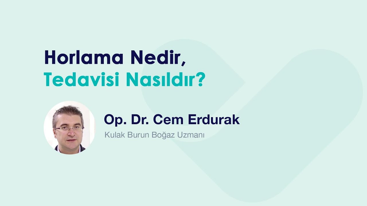 Horlama Nedir? Tedavisi Nasıldır?