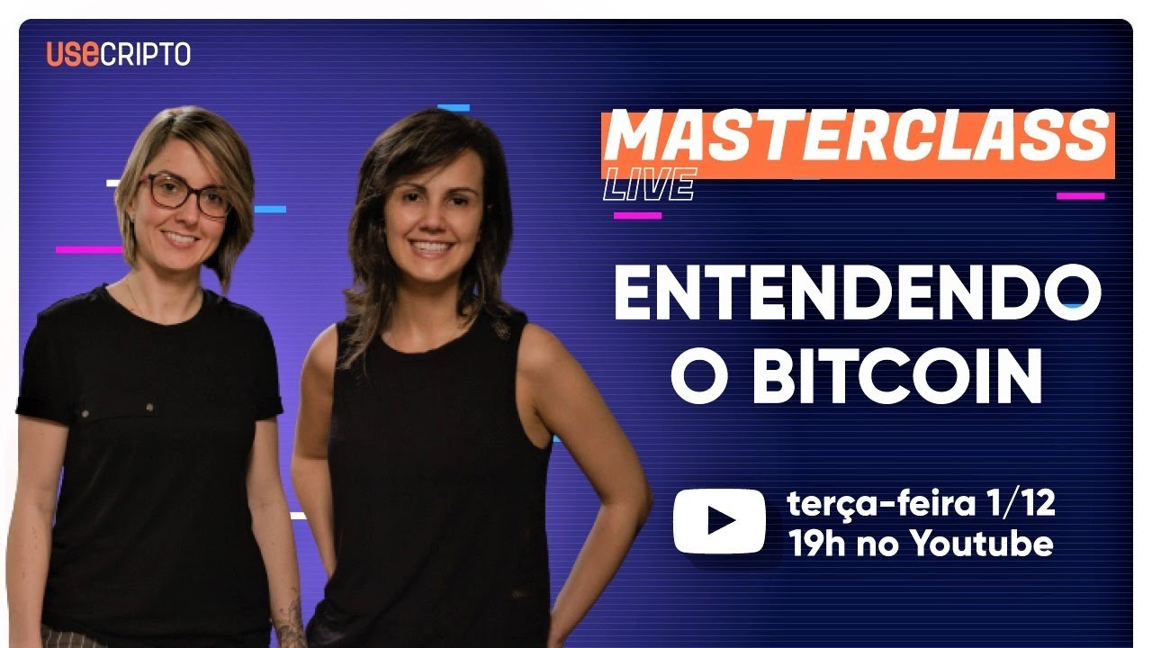 MASTERCLASS BITCOIN: entenda BITCOIN do ZERO!