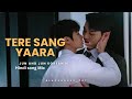 Tere Sang Yaara Drama Name Jun Jun Korean Bl Fmv Hindi Song Fmv Korean Love Story