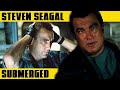 STEVEN SEAGAL Underwater Takeover SUBMERGED 2005