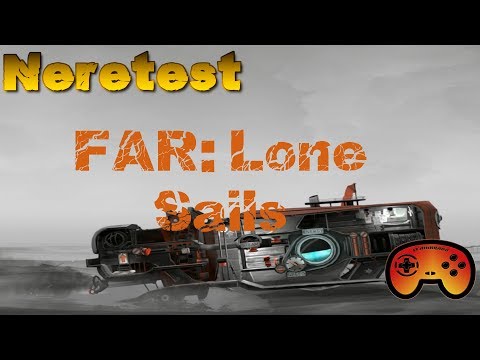 FAR: Lone Sails - Neretest  - Gameplay - german/deutsch