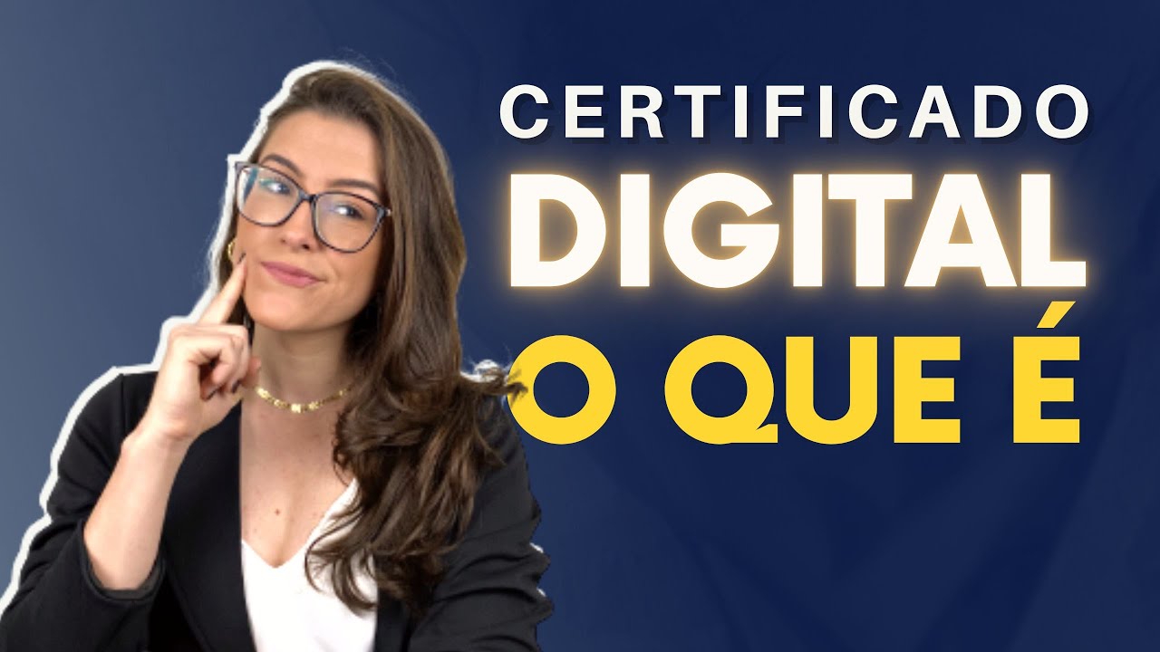O QUE É CERTIFICADO DIGITAL?