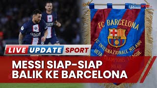 Sinyal Lionel Messi Bersiap Pulang ke Pelukan Barcelona, Tak Mau Bahas Perpanjangan Kontrak di PSG