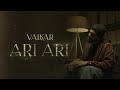 Valkar - Ari Ari (Mood Video)