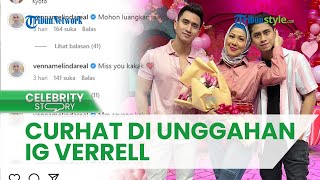 Sebelum Kasus KDRT Mencuat, Venna Melinda Kedapatan Curhat di Unggahan Instagram Verrell Bramasta