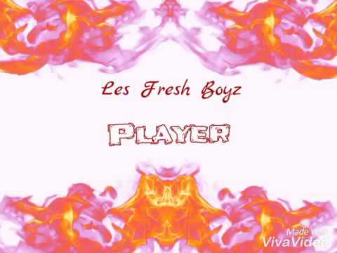 Les Fresh Boyz -  Player (Prod. By @watchme)