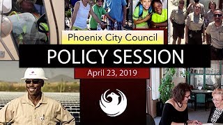 Phoenix City Council Policy Session - April 23, 2019 video