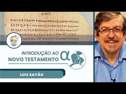 Introdução ao Novo Testamento | Aula 8 - O Cânon do Novo Testamento | Luiz Sayão | IBNU