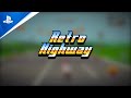 Retro Highway – Launch Trailer | PS5 & PS4 Games