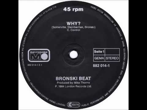 BRONSKI BEAT - Why (Extended Mix) [HQ]
