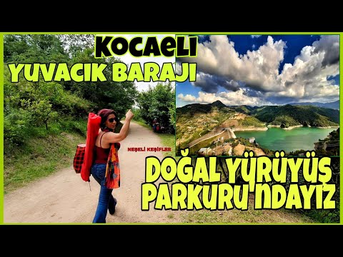 Doğal Yürüyüş Parkuru Yuvacık Barajı kocaeli yuvacıkbarajı izmit yuvacık travel istanbul