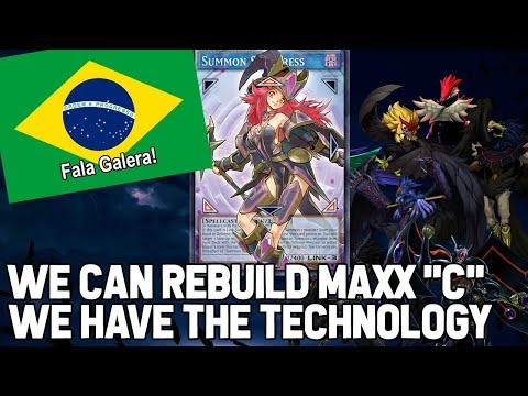 We can rebuild Maxx "C" | @Summon Sorceress "Come to Brasil!"