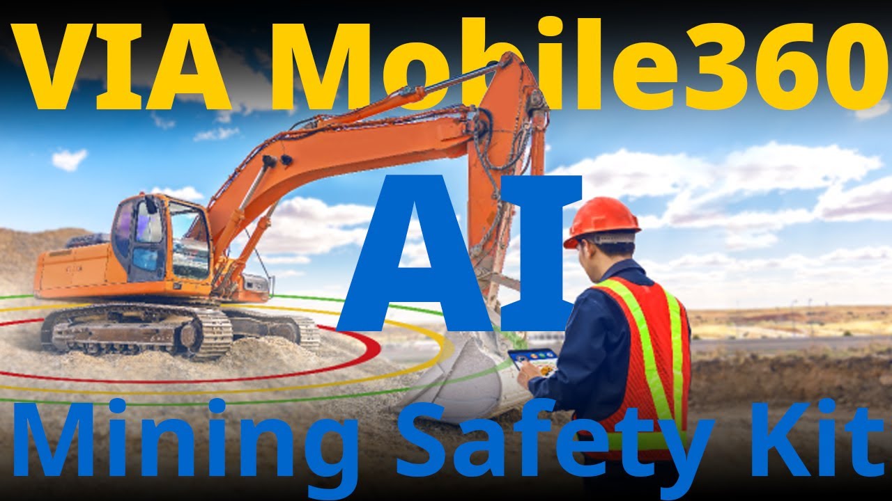 VIA Mobile360 AI Mining Safety Kit: Protect Your Operation
