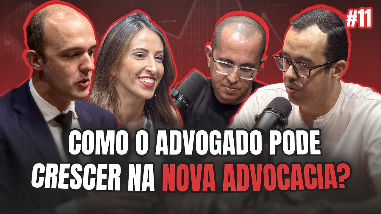 Podcast Advogado 10X: Como o advogado pode crescer na advocacia? #11