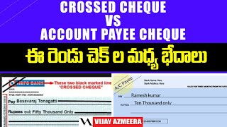 Difference between Crossed CHEQUE and Account Payee CHEQUE in Telugu | Vijay Azmeera |