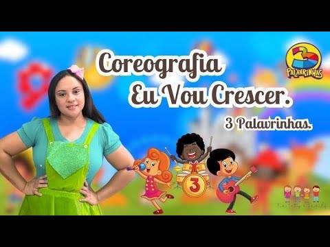 EU VOU CRESCER - 3 Palavrinhas COREOGRAFIA FÁCIL - #música #ministerioinfantil