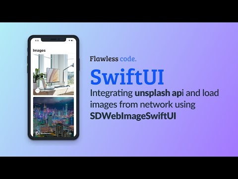 Load image from Network using SDWebImageSwiftUI and Integrating unsplash api in SwiftUI