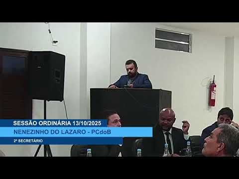  SESSÃO DIA 13/10/2025 – PRONUNCIAMENTO DO VEREADOR NENENZINHO DO LÁZARO