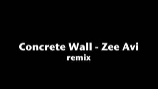 Concrete Wall - Zee Avi (remix)