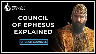 Council of Ephesus Explained: Key Decisions, History, and Impact on Christianity