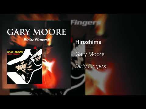 Gary Moore - Hiroshima (Official Audio)