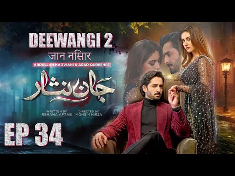 Jaan Nisar | Episode 34 | Watch Full HD Episodes  | Danish Taimoor | Hiba Bukhari | Haroon Shahid |
