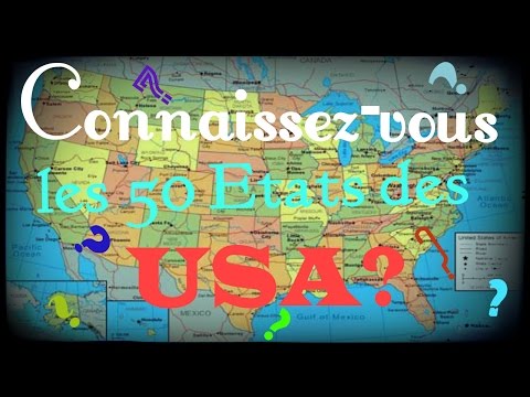 Connaissez-vous les 50 états des Etats-Unis
