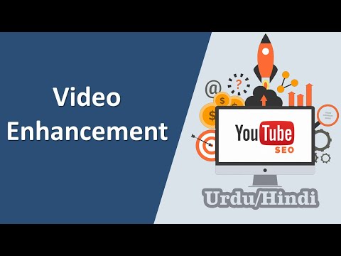 YouTube Video Enhancement | YouTube Earning Complete Course