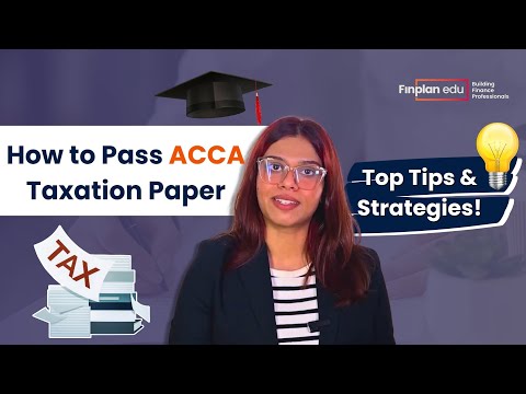 How to Pass ACCA Taxation | Top Tips & Strategies | Ace Your Exam!