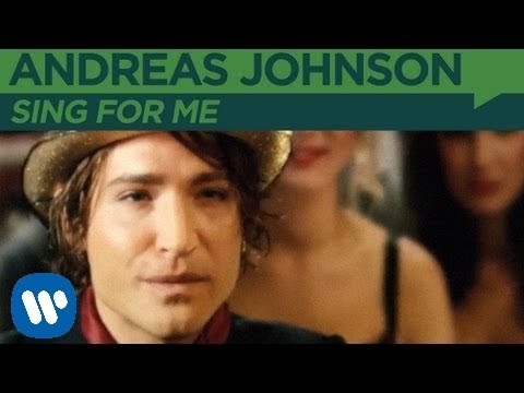 Andreas Johnson - Sing For Me (Official Music Video)