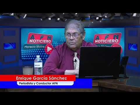 AFN Noticiero Con Enrique García Sánchez "Un Espacio Para Gente Pensante" - 12 de Agosto 2026