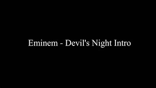 Eminem Devil&#39;s Night Intro Lyrics HQ