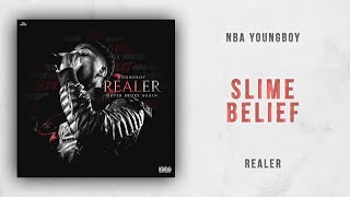 NBA YoungBoy - Slime Belief (Realer)
