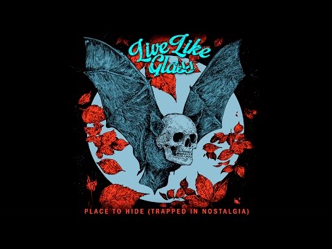 Live Like Glass - "Place to Hide" Official Music Video