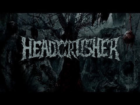HEADCRUSHER - 