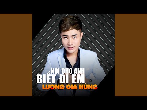 Nói Cho Anh Biết Đi Em