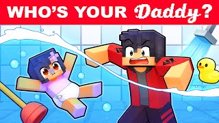 NEW WHOS YOUR DADDY in Minecraft!