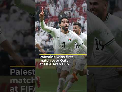 Palestine wins first match over Qatar at FIFA Arab Cup | AJ #shorts