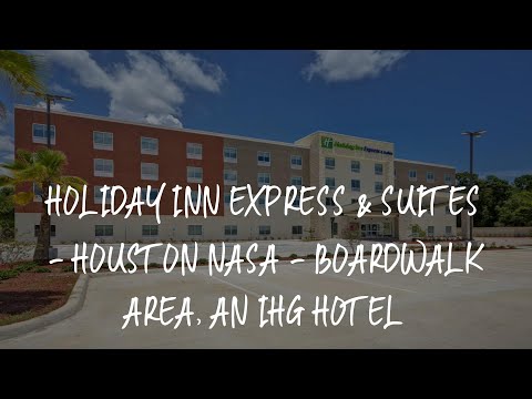 Holiday Inn Express & Suites - Houston NASA - Boardwalk Area, an IHG Hotel Review - Seabrook , Unite