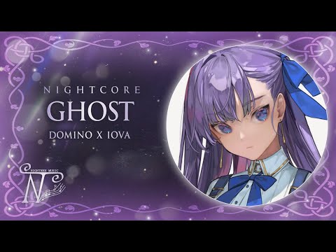 Nightcore - Ghost (Lyrics)